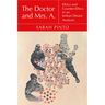 The Doctor and Mrs. A.: Ethics and Counter-Ethics in an Indian Dream Analysis