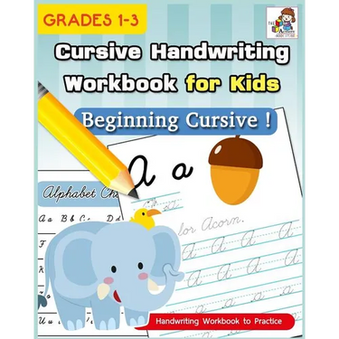 Cursive Handwriting Workbook for Kids: Cursive Writing Practice Book, Alphabet Cursive Tracing Book (Beginning Cursive and Grades 1-3)