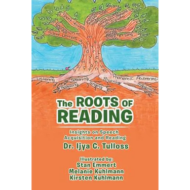 The Roots of Reading: Insights and Speech Acquisition and Reading