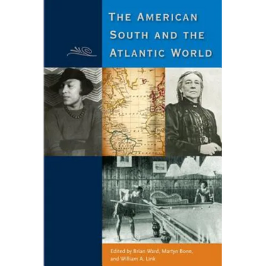 The American South and the Atlantic World