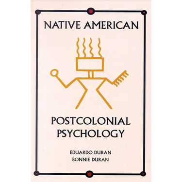 Native American Postcolonial Psychology