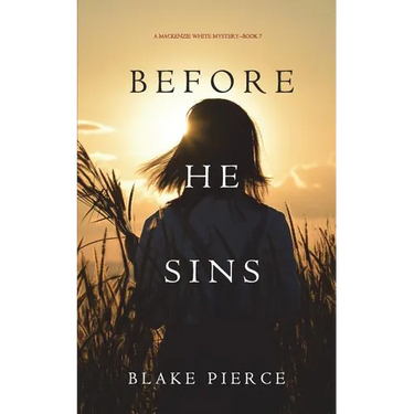Before He Sins (A Mackenzie White Mystery-Book 7)