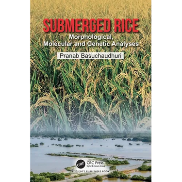 Submerged Rice: Morphological, Molecular and Genetic Analyses