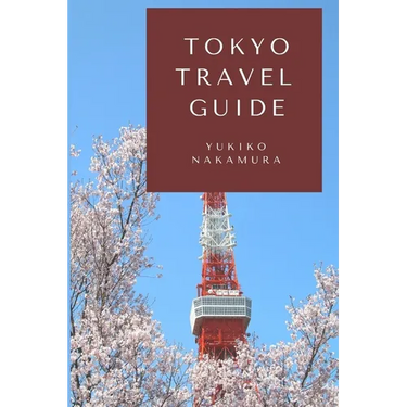 Tokyo Travel Guide: A Guide to Experiencing Old Japan