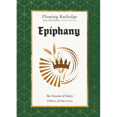 Epiphany: The Season of Glory