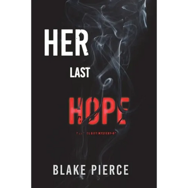 Her Last Hope (A Rachel Gift FBI Suspense Thriller-Book 3)