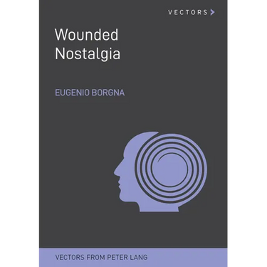Wounded Nostalgia