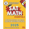 SAT Math Essentials: "Proven Strategies and Practice to Ace the Math Section of the SAT" "