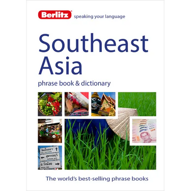 Berlitz Language: Southeast Asia Phrase Book & Dictionary: Burmese, Thai, Vietnamese, Khmer & Lao
