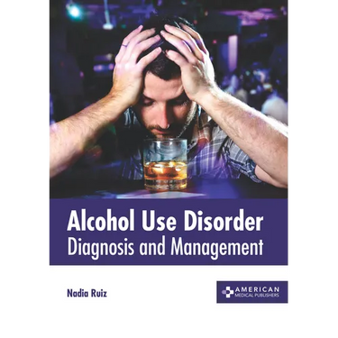 Alcohol Use Disorder: Diagnosis and Management