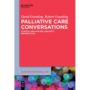 Palliative Care Conversations: Clinical and Applied Linguistic Perspectives