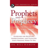 Prophets and Personal Prophecy: God's Prophetic Voice Today: Guidelines for Receiving, Understanding, and Fulfilling God's Personal Word to You