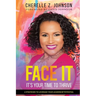 Face It: Six Strategies to Leverage Your Leadership Potential