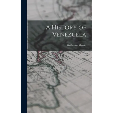 A History of Venezuela