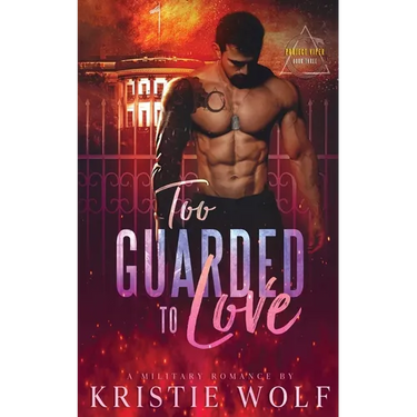 Too Guarded To Love: Project VIPER Series Book 3
