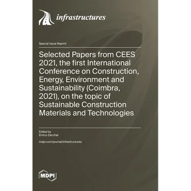 Selected Papers from CEES 2021, the first International Conference on Construction, Energy, Environment and Sustainability (Coimbra, 2021), on the top