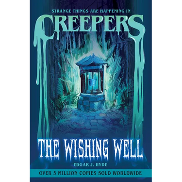 Creepers: The Wishing Well