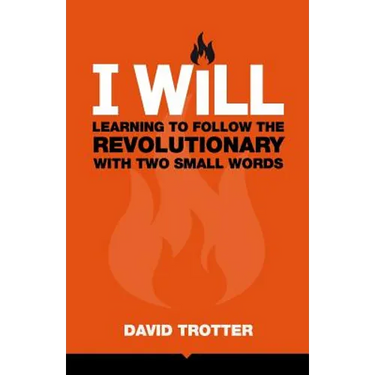I Will: Learning to Follow the Revolutionary With Two Small Words
