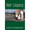 Our Legacy