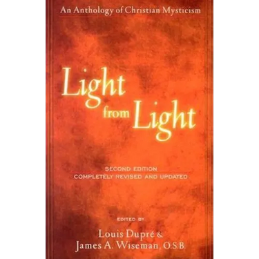 Light from Light (Second Edition): An Anthology of Christian Mysticism
