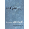 Becoming Modigliani