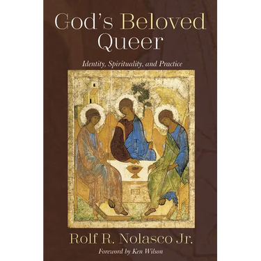 God's Beloved Queer: Identity, Spirituality, and Practice