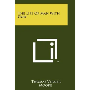 The Life Of Man With God