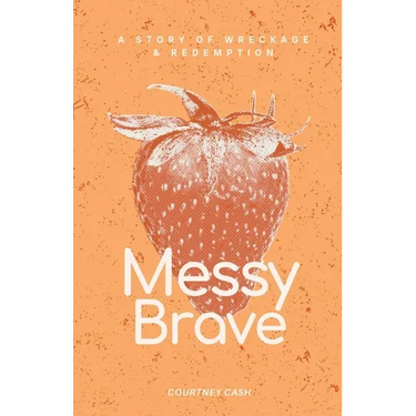 Messy Brave