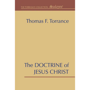 The Doctrine of Jesus Christ: The Auburn Lectures 1938/39