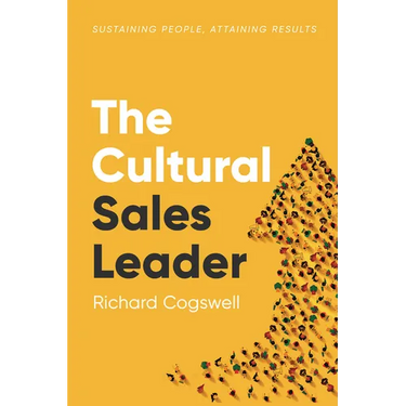 The Cultural Sales Leader: Sustaining People, Attaining Results