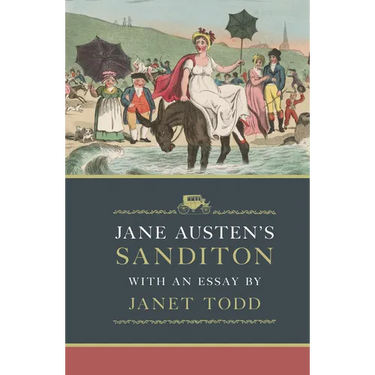 Jane Austen's Sanditon: With an Essay by Janet Todd