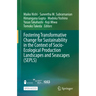 Fostering Transformative Change for Sustainability in the Context of Socio-Ecological Production Landscapes and Seascapes (Sepls)