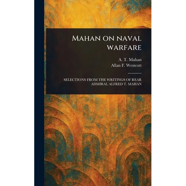 Mahan on Naval Warfare