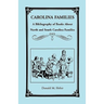 Carolina Families: A Bibliography of Books about North and South Carolina Families