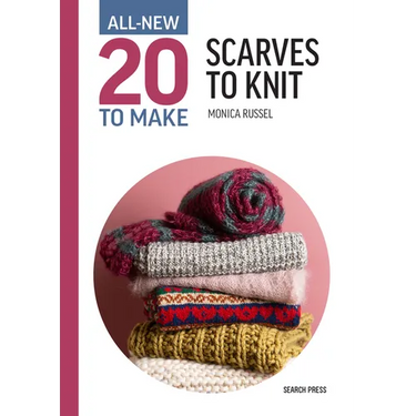 All-New Twenty to Make: Scarves to Knit