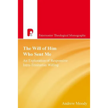 The Will of Him Who Sent Me: An Exploration of Responsive Intra-Trinitarian Willing