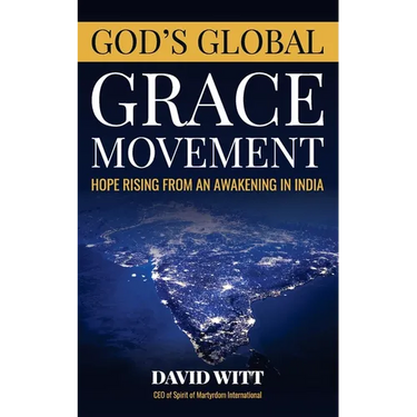 God's Global Grace Movement: Hope Rising From an Awakening in India
