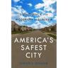 Americaas Safest City: Delinquency and Modernity in Suburbia