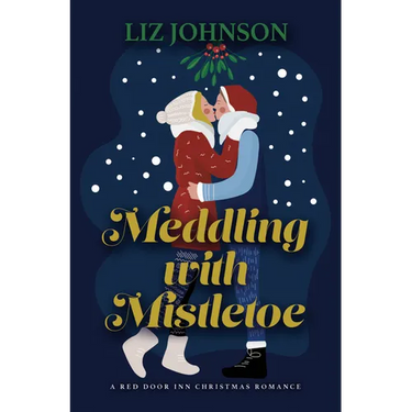 Meddling with Mistletoe: A Red Door Inn Christmas Romance