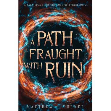 A Path Fraught with Ruin