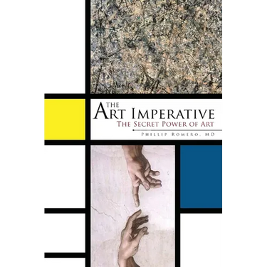 The Art Imperative: The Secret Power of Art