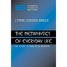 The Metaphysics of Everyday Life: An Essay in Practical Realism