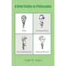 A Brief Guide to Philosophy
