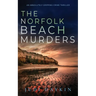 THE NORFOLK BEACH MURDERS an absolutely gripping crime thriller