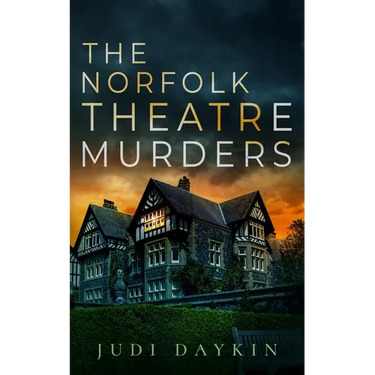 The Norfolk Theatre Murders: an absolutely gripping crime thriller