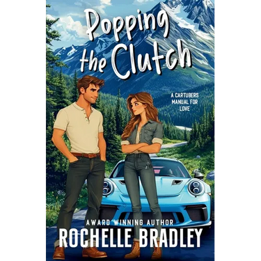 Popping the Clutch: A Car Influencer, Fake Relationship, Forced Proximity, RomCom