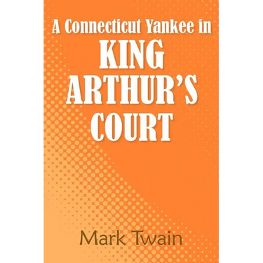 A Connecticut Yankee in King Arthur's Court