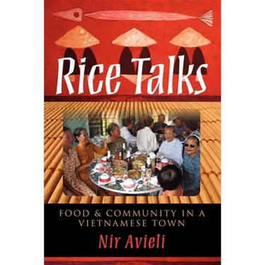 Rice Talks: Food and Community in a Vietnamese Town