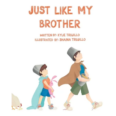 Just Like My Brother