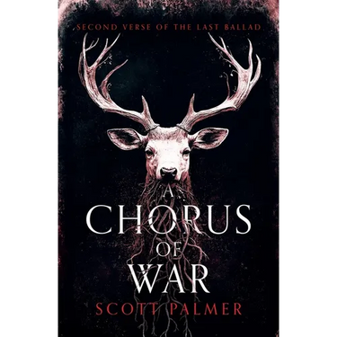 A Chorus of War: Second Verse of the Last Ballad (Paperback)